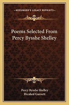 Poems Selected From Percy Bysshe Shelley