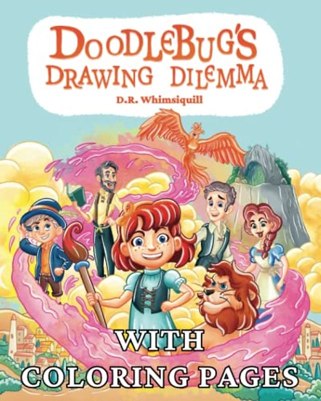 Doodlebug's Drawing Dilemma: With Coloring Pages