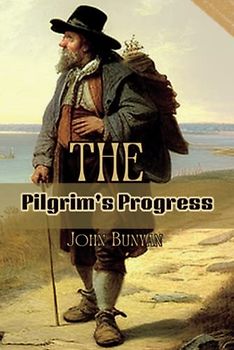 The Pilgrim's Progress: (Annotated)