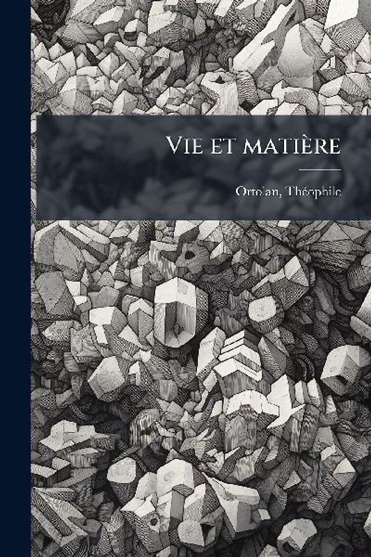 Vie et matière