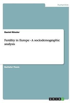 Fertility in Europe - A sociodemographic analysis
