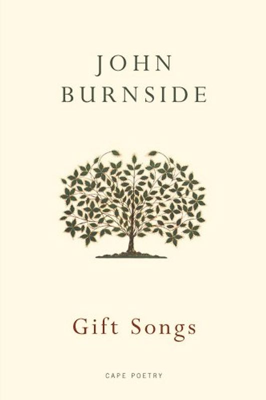 Gift Songs (Cape Poetry) - John Burnside