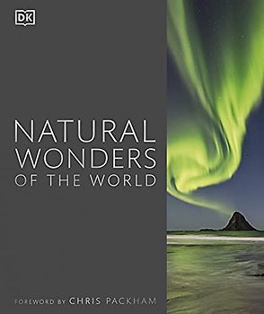 Natural Wonders of the World: Foreword by Chris Packham
