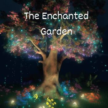 THE GARDEN OF PATIENCE: Emma's Magical Adventure of Patience and Growth