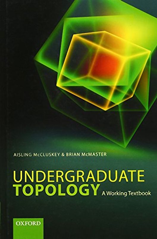 Undergraduate Topology: A Working Textbook
