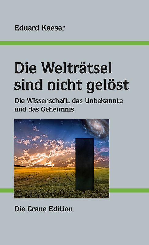 Die Welträtsel sind nicht gelöst