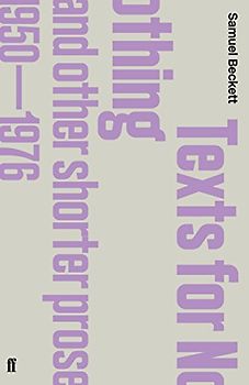 Texts for Nothing and Other Shorter Prose, 1950-1976 - Samuel Beckett