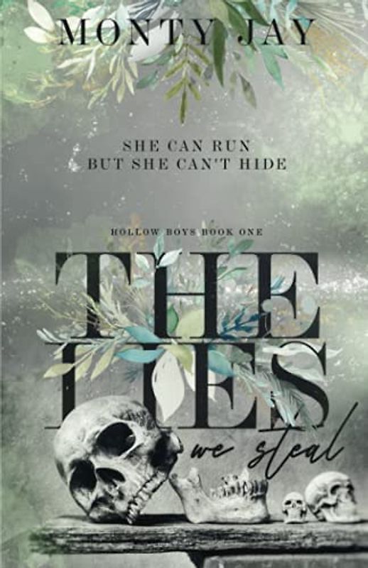 The Lies we Steal (The Hollow Boys, Band 1)