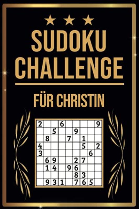 SUDOKU Challenge für Christin: Sudoku Buch I 300 Rätsel inkl. Anleitungen & Lösungen I Leicht bis Schwer I A5 I Tolles Geschenk für Christin