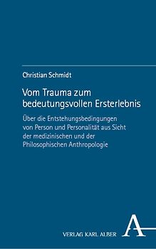 Vom Trauma zum bedeutungsvollen Ersterlebnis