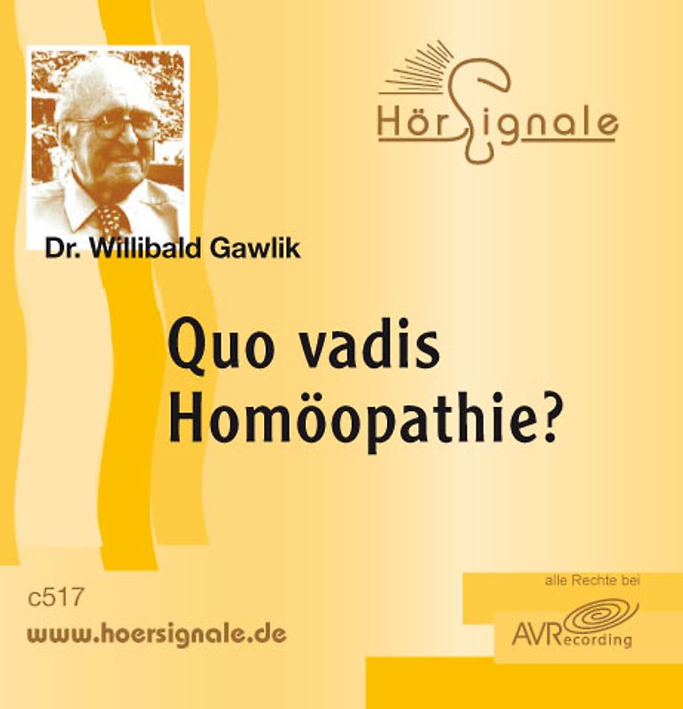Quo vadis Homoeopathie?