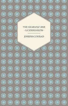 The Shadow Line - A Confession