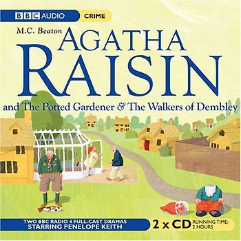 Agatha Raisin: The Potted Gardener & the Walkers of Demble - M. C. Beaton [2 Audio CDs]