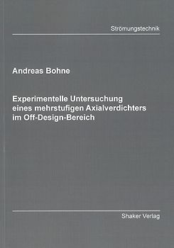 Experimentelle Untersuchung eines mehrstufigen Axialverdichters im Off-Design-Bereich