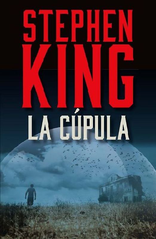 La Cúpula / Under the Dome