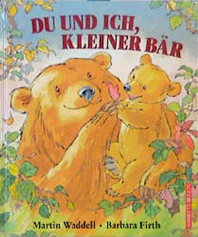 Du und ich, kleiner Bär