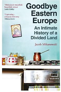 Goodbye Eastern Europe