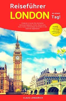 Reiseführer London an einem Tag!
