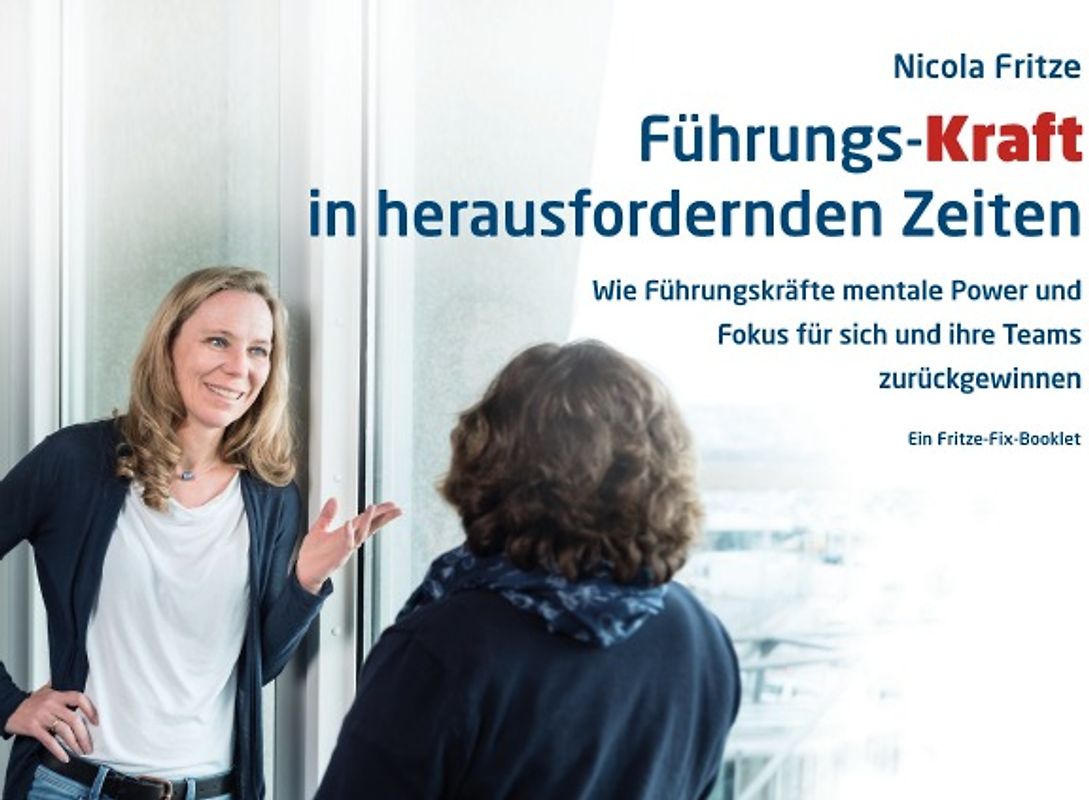 Führungs-Kraft in herausfordernden Zeiten