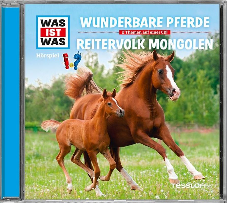 WAS IST WAS Hörspiel: Wunderbare Pferde/ Reitervolk Mongolen