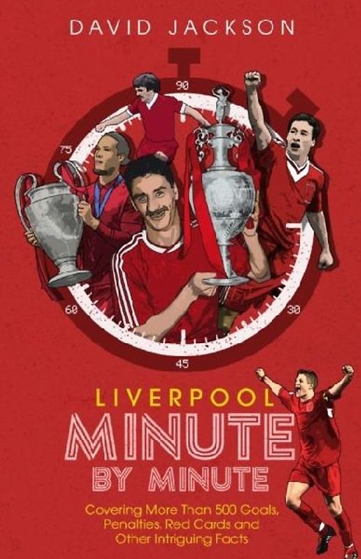 Liverpool Minute by Minute