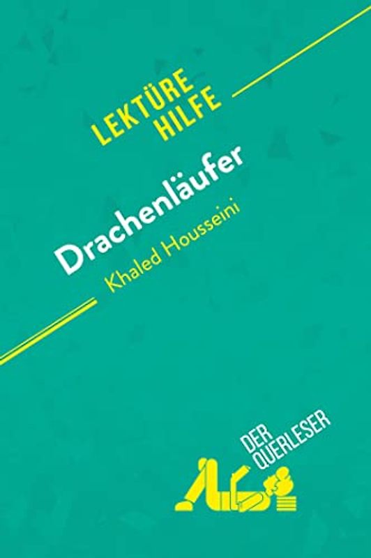 Drachenläufer von Kahled Housseini (Lektürehilfe)