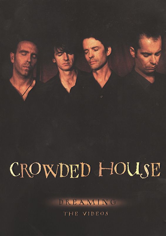 Crowded House - Dreaming