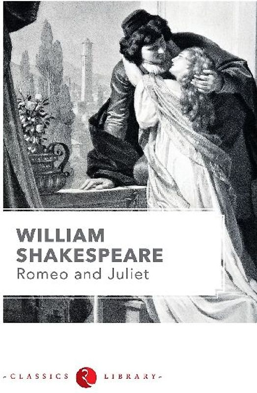 Romeo and Juliet by Shakespeare