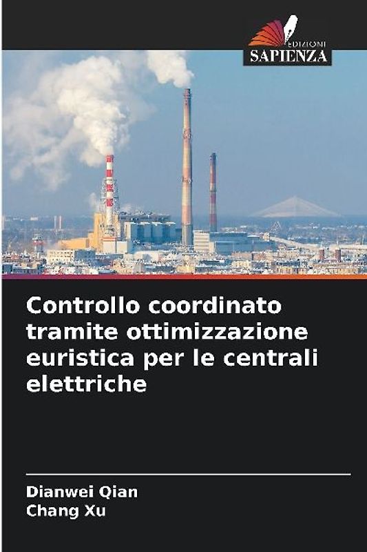 Controllo coordinato tramite ottimizzazione euristica per le centrali elettriche