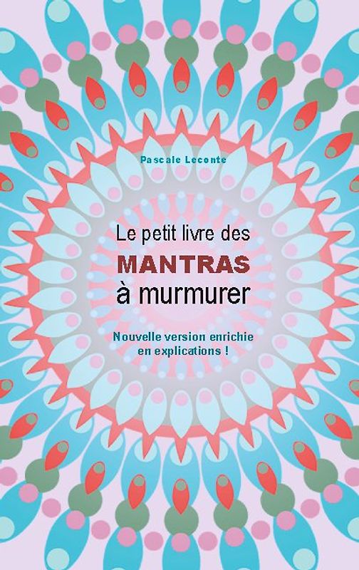 Le petit livre des Mantras à murmurer 2