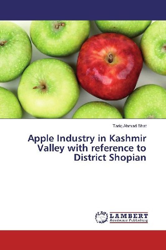 Apple Industry in Kashmir Valley with reference to District Shopian