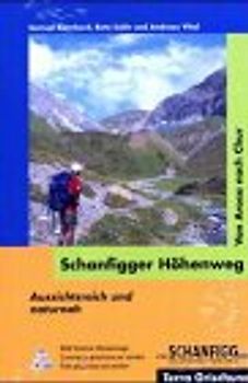 Schanfigger Höhenweg. Aussichtsreich und naturnah. Von Arosa nach Chur