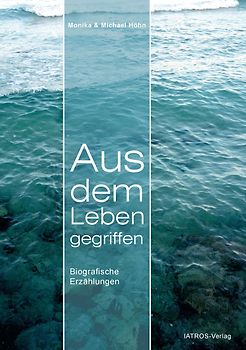 Aus dem Leben gegriffen