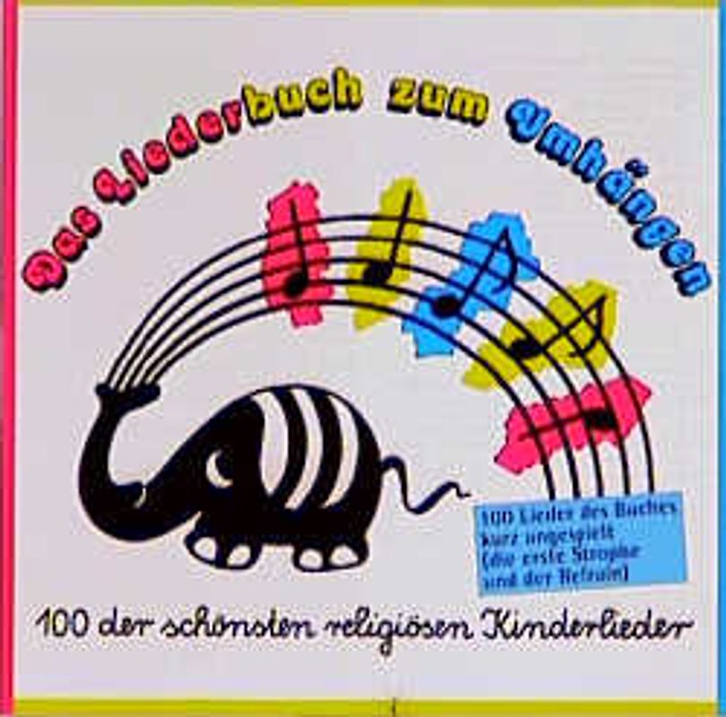 Das Liederbuch zum Umhängen. Teil 1: 100 der schönsten religiösen Kinderlieder - CD