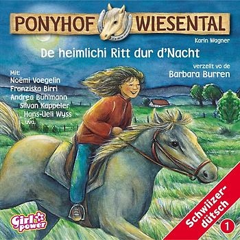 Ponyhof Wiesental Vol. 1: De heimlichi Ritt dur d'Nacht