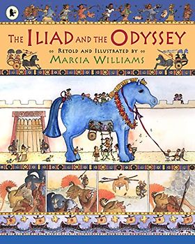 The Iliad and the Odyssey: Marcia Williams