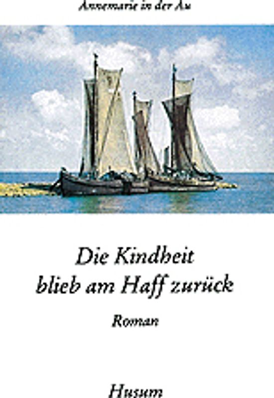 Die Kindheit blieb am Haff zurück