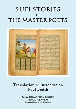 Sufi Stories of the Master Poets: An Anthology