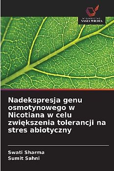 Nadekspresja genu osmotynowego w Nicotiana w celu zwi¿kszenia tolerancji na stres abiotyczny
