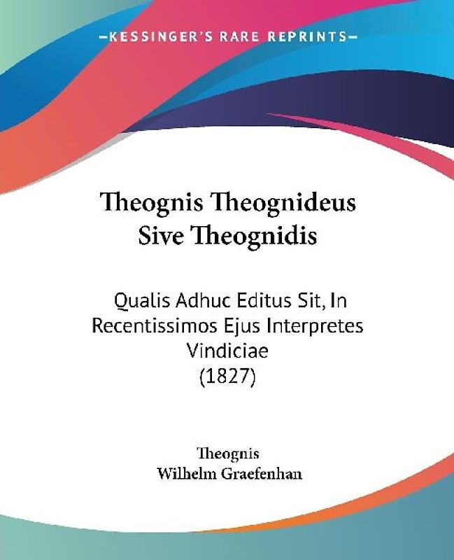 Theognis Theognideus Sive Theognidis
