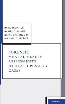 Forensic Mental Health Assessments in Death Penalty Cases