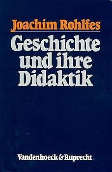 Geschichte und ihre Didaktik