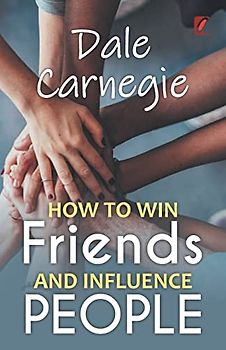 How to win friends and influence people