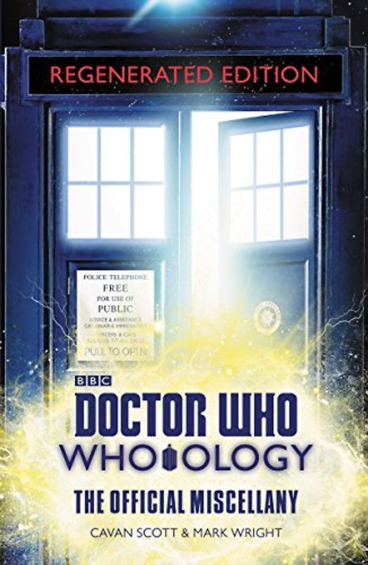 Doctor Who: Who-ology Regenerated Edition: The Official Miscellany
