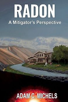 Radon - A Mitigator's Perspective