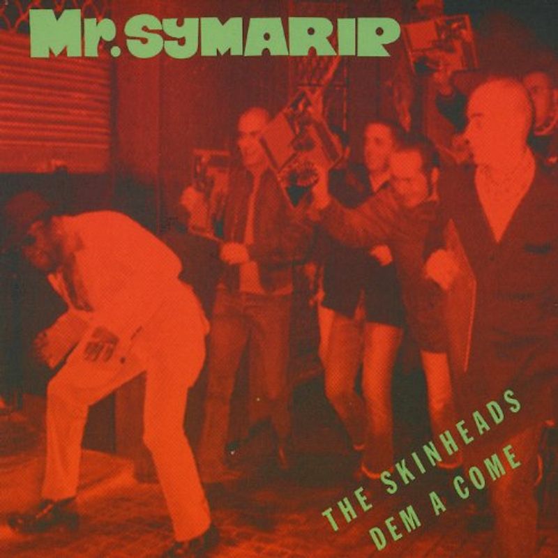 Mr Symarip - Skinheads dem a Come