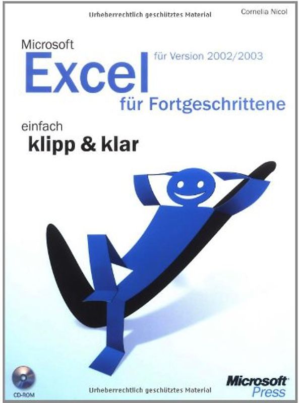 Microsoft Excel 2002/2003 für Fortgeschrittene - einfach klipp & klar