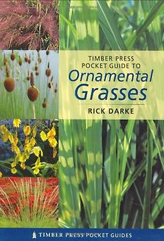 Timber Press Pocket Guide to Ornamental Grasses (Timber Press Pocket Guides)