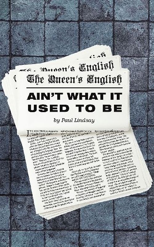 The Queen's English Ain't What It Used to Be
