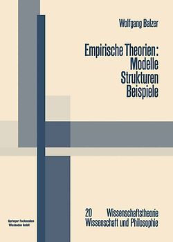 Empirische Theorien: Modelle — Strukturen — Beispiele